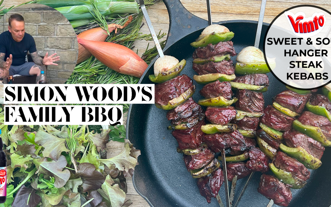 SIMON WOOD’S FAMILY BBQ: VIMTO SWEET & SOUR HANGER STEAK KEBABS