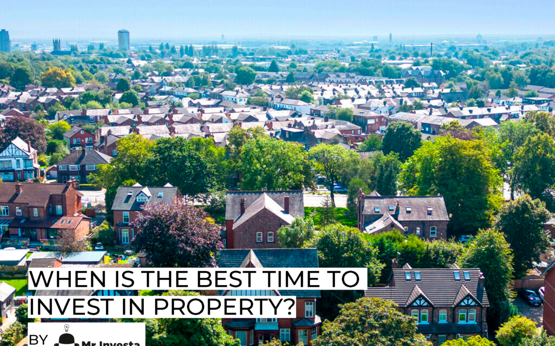 When is the best time to invest in property