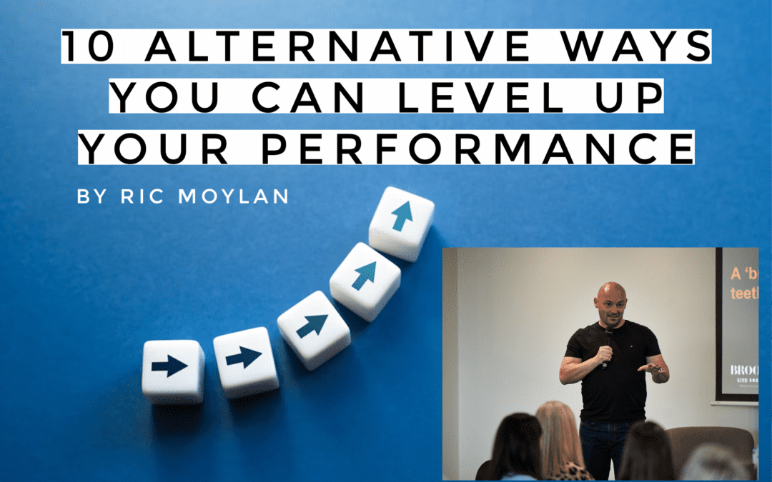 10 Alternative ways you can level up your performance