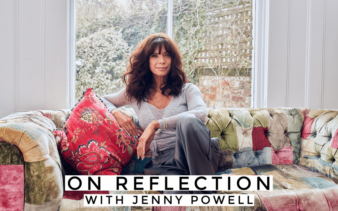 On Reflection with Jenny Powell